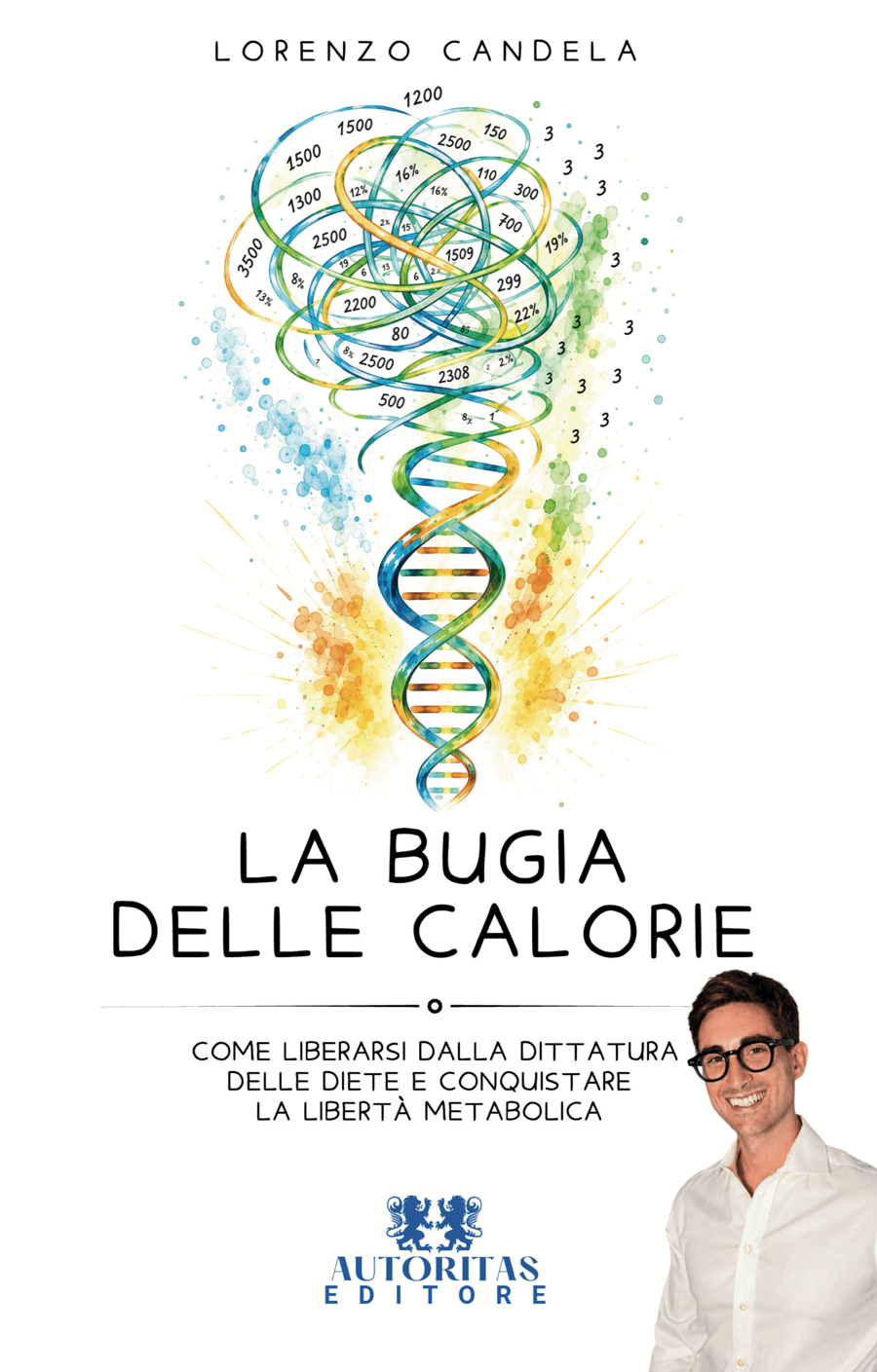 Copertina del libro La bugia delle calorie di Lorenzo Candela
